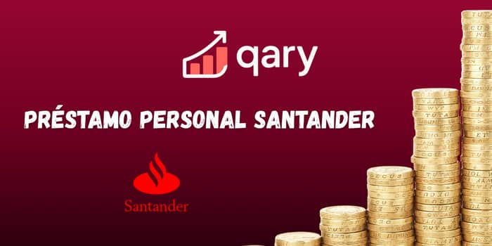 Préstamo Personal Santander: Vea todo lo que necesita saber