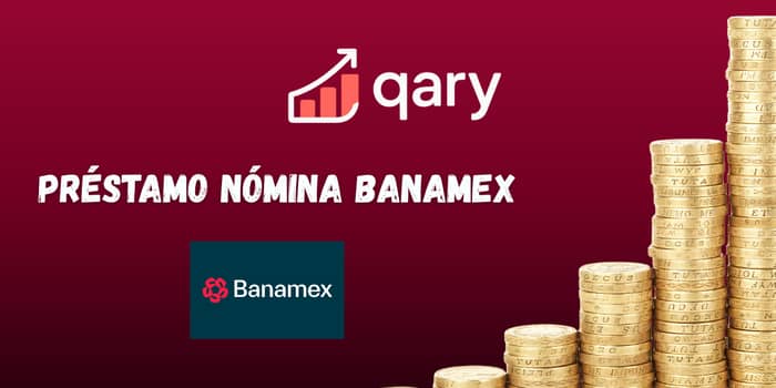 Préstamo Nómina Banamex: Vea todo lo que necesita saber