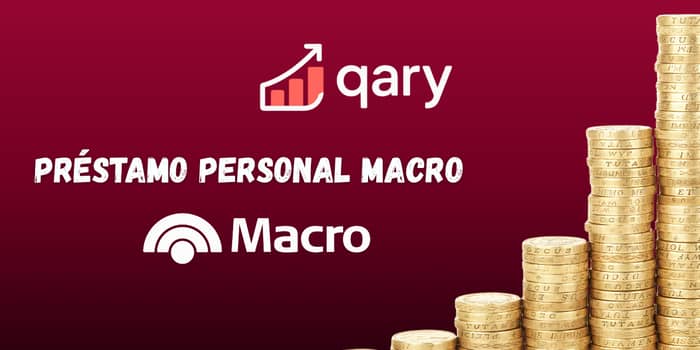 Préstamo Personal Macro: Vea todo lo que necesita saber